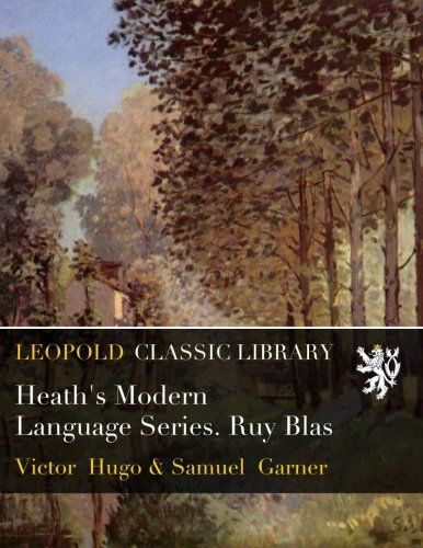 Heath's Modern Language Series. Ruy Blas