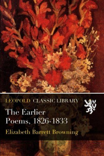 The Earlier Poems, 1826-1833