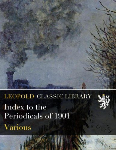 Index to the Periodicals of 1901