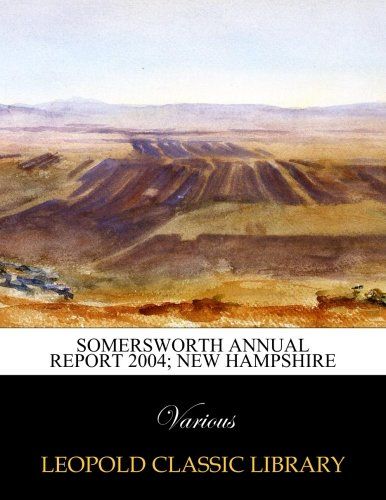 Somersworth Annual Report 2004; New Hampshire