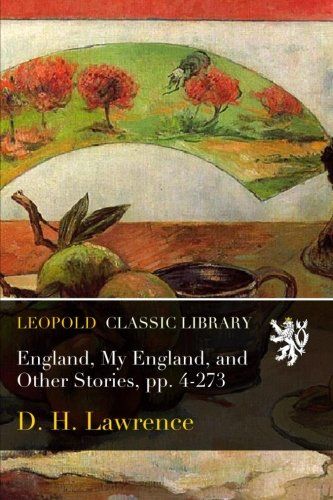England, My England, and Other Stories, pp. 4-273