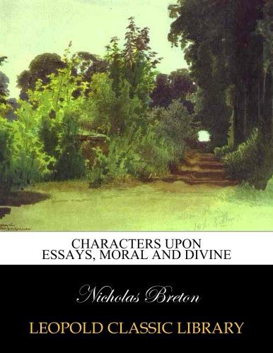 Characters upon essays, moral and divine