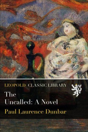 The Uncalled: A Novel