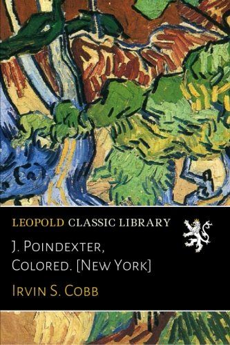 J. Poindexter, Colored. [New York]