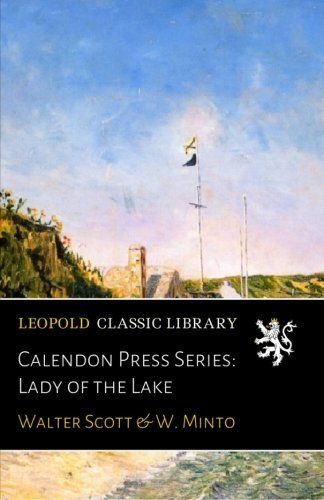 Calendon Press Series: Lady of the Lake