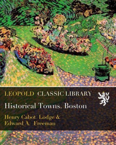 Historical Towns. Boston