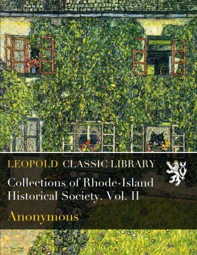 Collections of Rhode-Island Historical Society. Vol. II