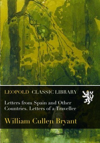 Letters from Spain and Other Countries. Letters of a Traveller