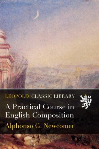 A Practical Course in English Composition