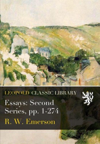 Essays: Second Series, pp. 1-274