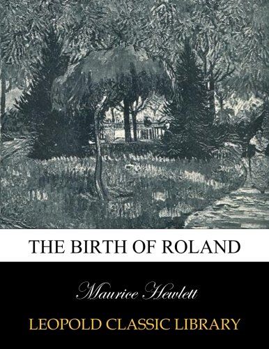The birth of Roland