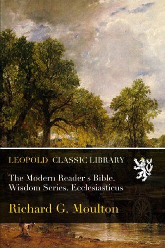The Modern Reader's Bible. Wisdom Series. Ecclesiasticus