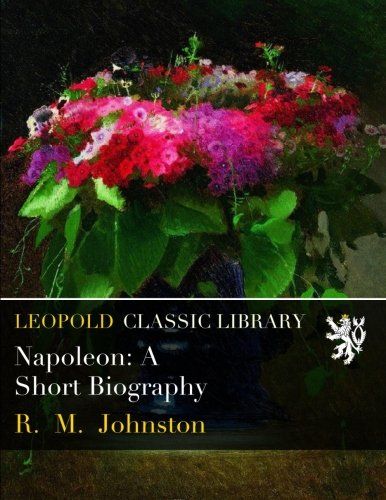 Napoleon: A Short Biography