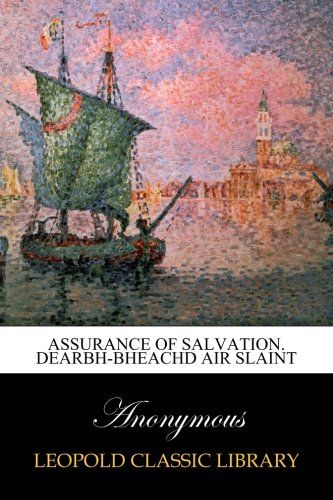 Assurance of salvation.  Dearbh-bheachd air slaint