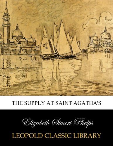The supply at Saint Agatha's