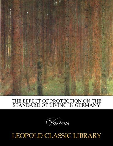 The effect of protection on the standard of living in Germany