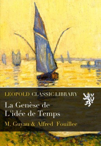 La Genèse de L'idée de Temps (French Edition)