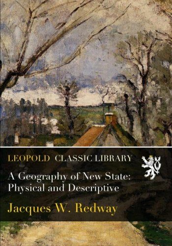 A Geography of New State: Physical and Descriptive