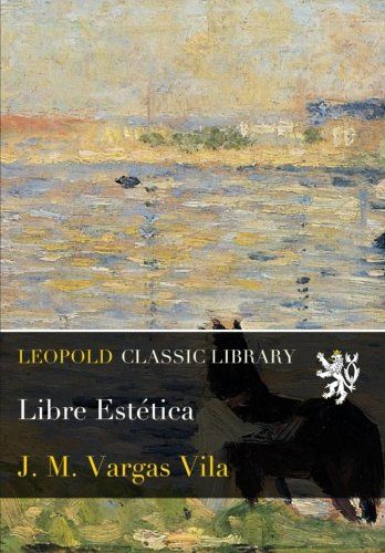 Libre Estética (Spanish Edition)