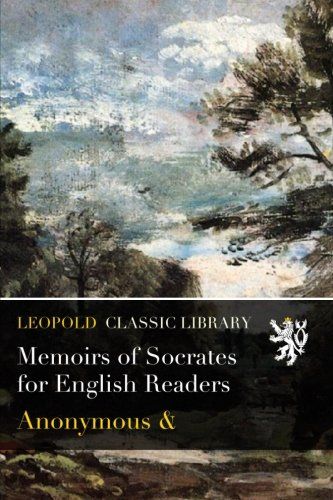 Memoirs of Socrates for English Readers