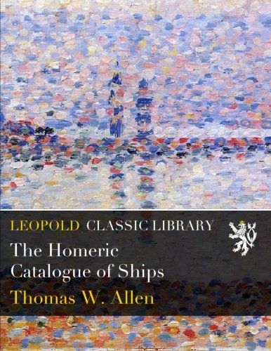 The Homeric Catalogue of Ships