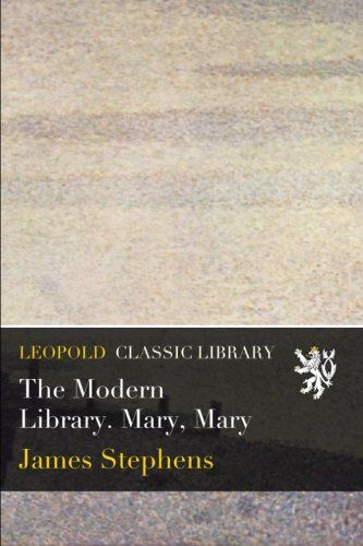The Modern Library. Mary, Mary