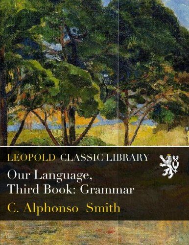Our Language, Third Book: Grammar
