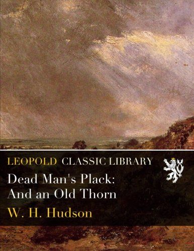Dead Man's Plack: And an Old Thorn