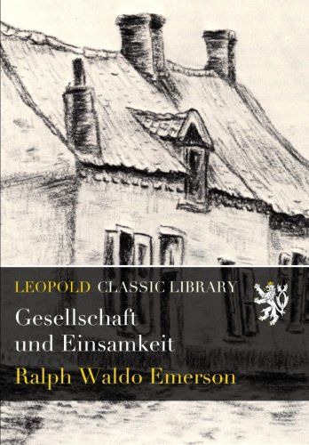 Gesellschaft und Einsamkeit (German Edition)