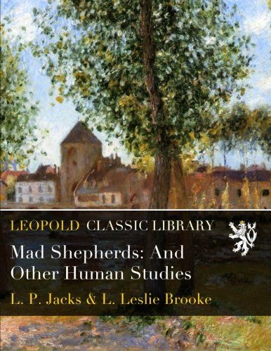 Mad Shepherds: And Other Human Studies