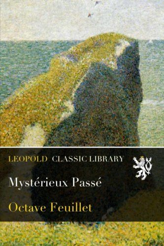 Mystérieux Passé (French Edition)