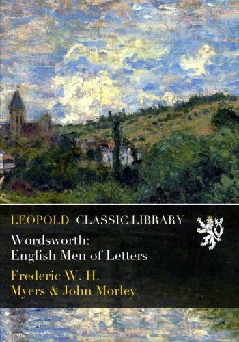 Wordsworth: English Men of Letters
