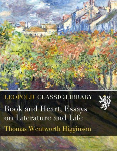 Book and Heart, Essays on Literature and Life