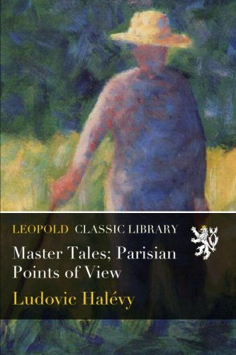 Master Tales; Parisian Points of View