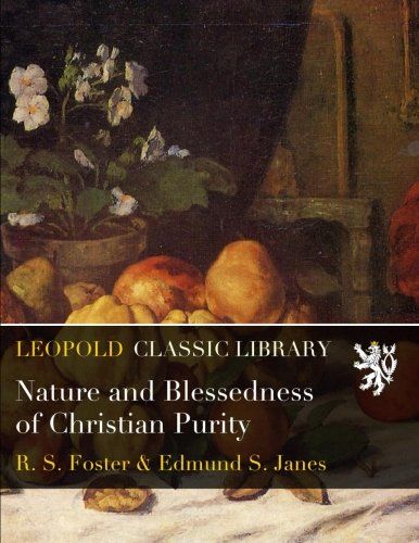 Nature and Blessedness of Christian Purity