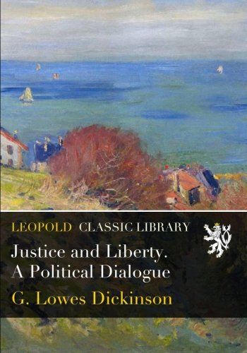 Justice and Liberty. A Political Dialogue