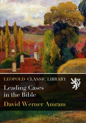 Leading Cases in the Bible
