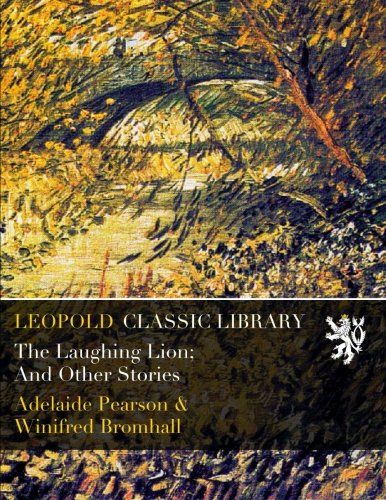 The Laughing Lion; And Other Stories