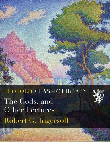 The Gods, and Other Lectures
