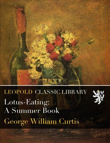 Lotus-Eating: A Summer Book