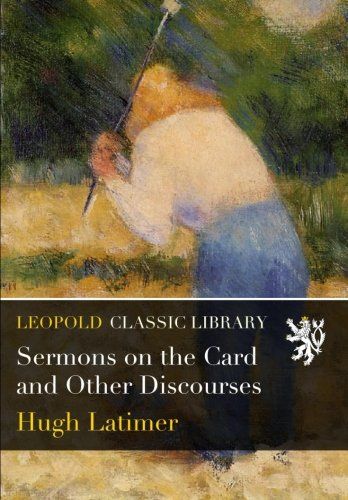Sermons on the Card and Other Discourses