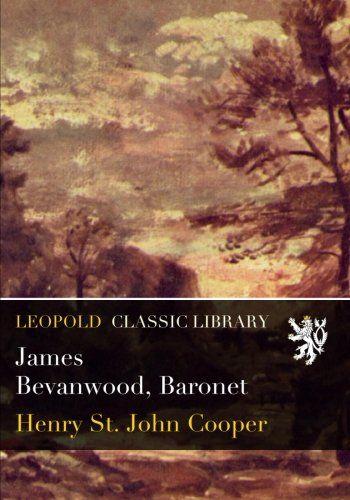 James Bevanwood, Baronet