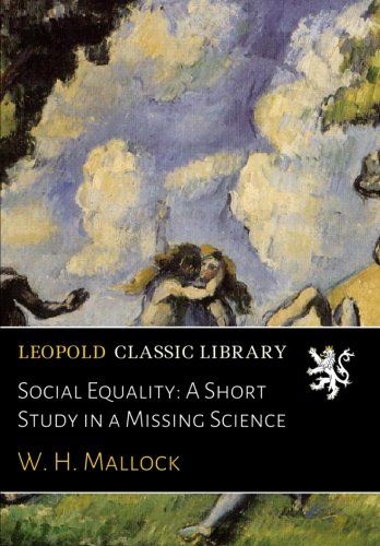 Social Equality: A Short Study in a Missing Science
