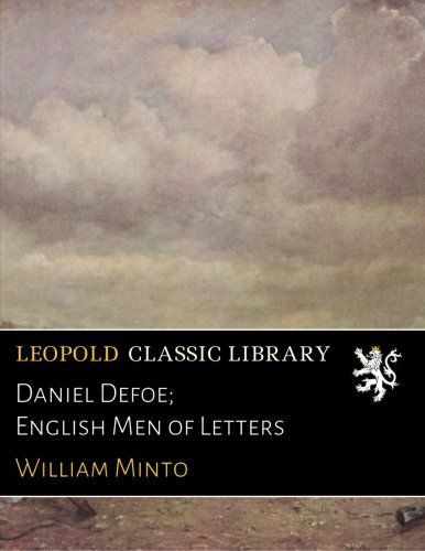 Daniel Defoe; English Men of Letters