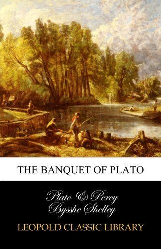The banquet of Plato