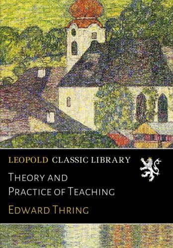 Theory and Practice of Teaching