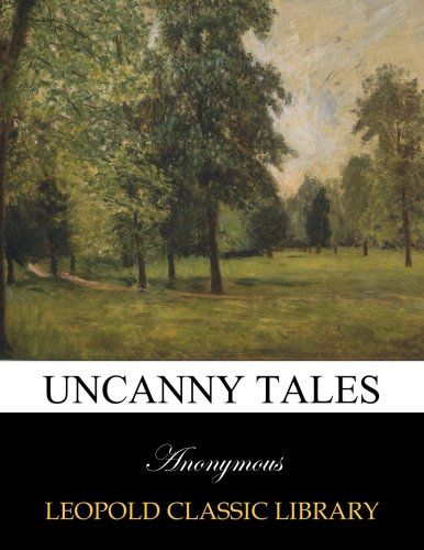 Uncanny tales