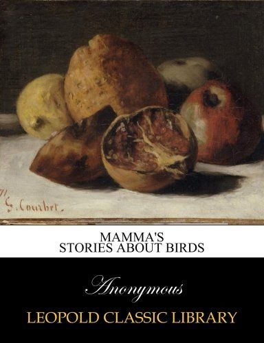 Mamma's stories about birds