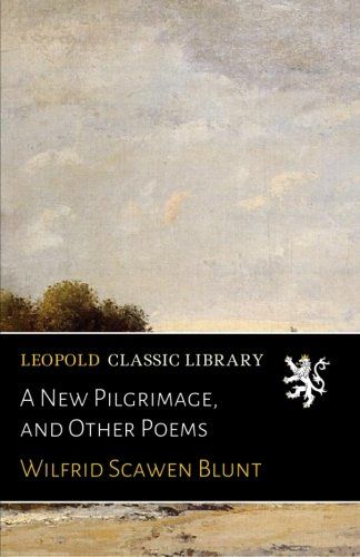 A New Pilgrimage, and Other Poems