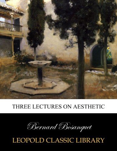 Three lectures on aesthetic